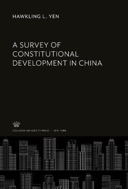 A Survey of Constitutional Development in China