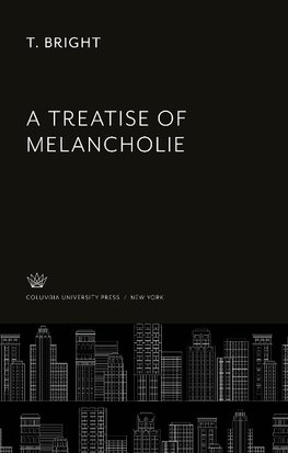 A Treatise of Melancholie