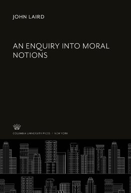 An Enquiry into Moral Notions