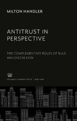 Antitrust in Perspective