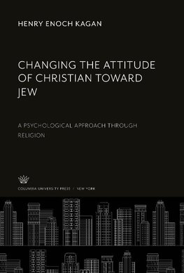 Changing the Attitude of Christian Toward Jew