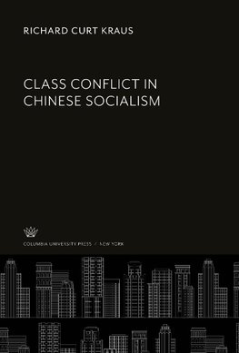 Class Conflict in Chinese Socialism