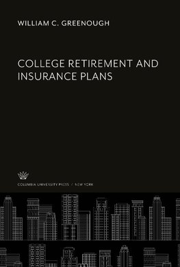 College Retirement and Insurance Plans