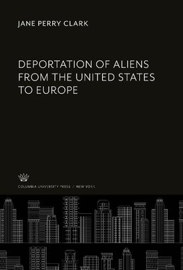 Deportation of Aliens from the United States to Europe