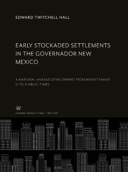 Early Stockaded Settlements in the Governador New Mexico