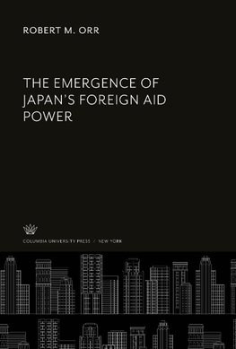 The Emergence of Japan'S Foreign Aid Power