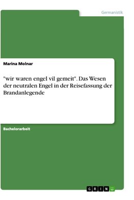 "wir waren engel vil gemeit". Das Wesen der neutralen Engel in der Reisefassung der Brandanlegende