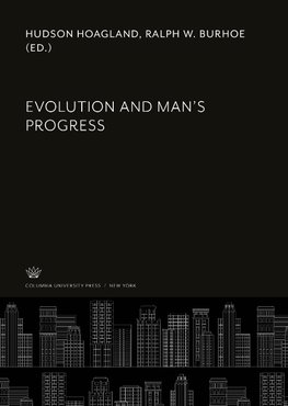 Evolution and Man'S Progress