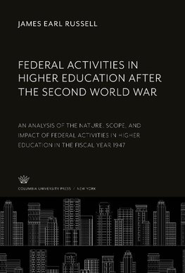 Federal Activities in Higher Education After the Second World War