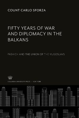 Fifty Years of War and Diplomacy in the Balkans