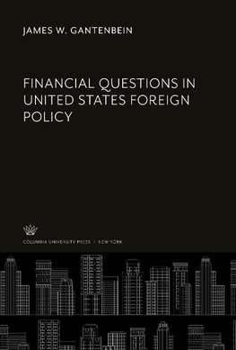 Financial Questions in United States Foreign Policy