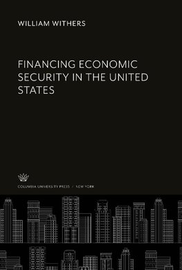 Financing Economic Security in the United States