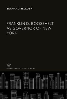 Franklin D. Roosevelt as Governor of New York