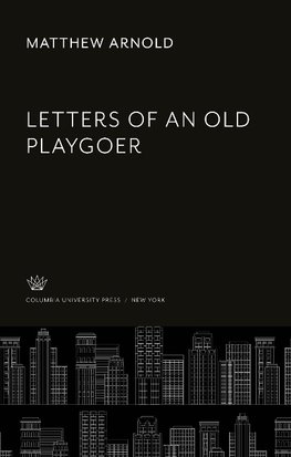 Letters of an Old Playgoer