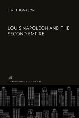 Louis Napoleon and the Second Empire