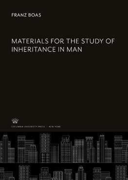 Materials for the Study of Inheritance in Man