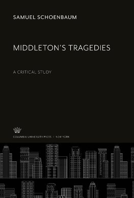 Middleton'S Tragedies