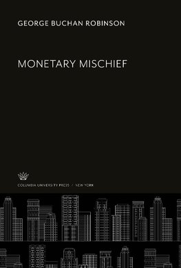 Monetary Mischief