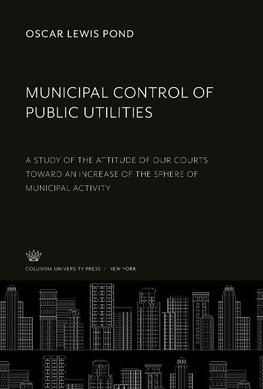 Municipal Control of Public Utilities