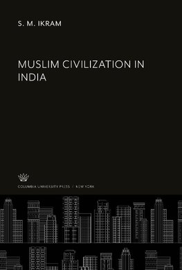 Muslim Civilization in India