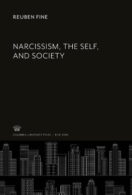 Narcissism, the Self, and Society