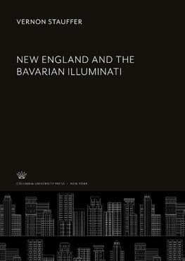 New England and the Bavarian Illuminati