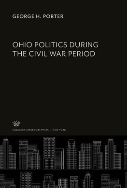 Ohio Politics During the Civil War Period