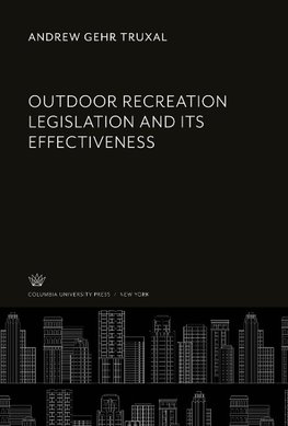 Outdoor Recreation Legislation and Its Effectiveness