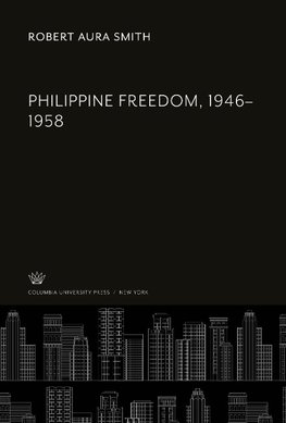 Philippine Freedom, 1946-1958