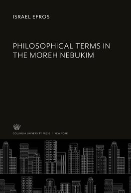 Philosophical Terms in the Moreh Nebukim