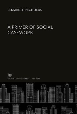 A Primer of Social Casework