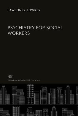 Psychiatry for Social Workers