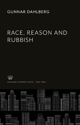 Race, Reason and Rubbish