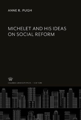 Michelet and His Ideas on Social Reform