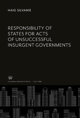 Responsibility of States for Acts of Unsuccessful Insurgent Governments