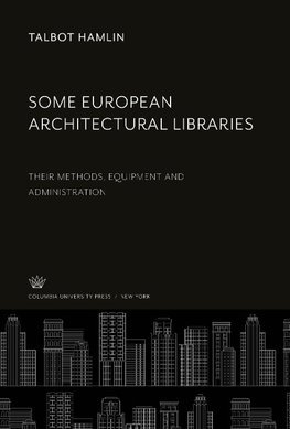 Some European Architectural Libraries