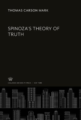 Spinoza'S Theory of Truth