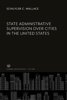 State Administrative Supervision Over Cities in the United States