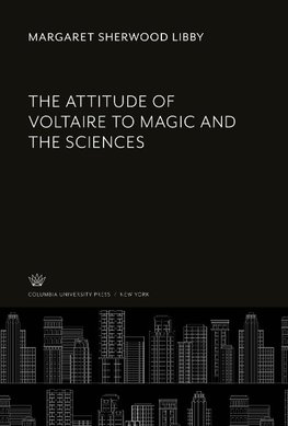 The Attitude of Voltaire to Magic and the Sciences