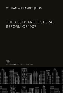 The Austrian Electoral Reform of 1907