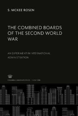 The Combined Boards of the Second World War