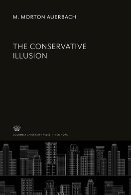 The Conservative Illusion