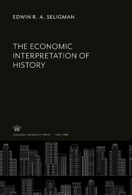 The Economic Interpretation of History