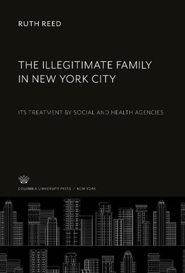 The Illegitimate Family in New York City