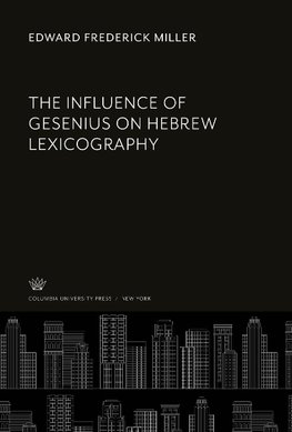 The Influence of Gesenius on Hebrew Lexicography