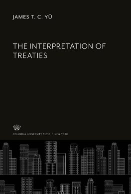 The Interpretation of Treaties