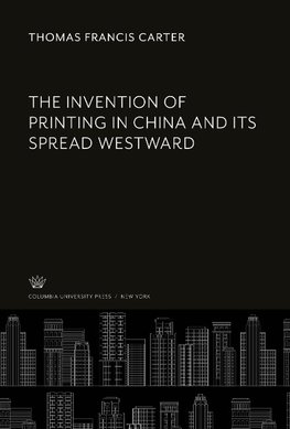 The Invention of Printing in China and Its Spread Westward