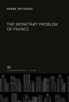 The Monetary Problem of France