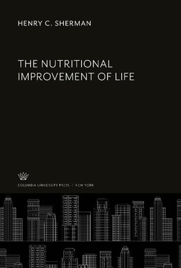 The Nutritional Improvement of Life