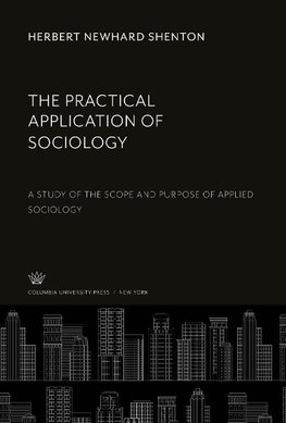 The Practical Application of Sociology